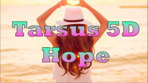 Tarsus 5D Hope